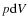$p {\rm d} V$