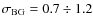 $\sigma_{\rm BG}=0.7\div1.2$