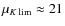 $\mu_{K\lim}\approx 21$