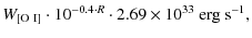 $\displaystyle W_{\rm [O~I]} \cdot 10^{-0.4 \cdot R} \cdot 2.69 \times 10^{33} ~{\rm erg~s^{-1}},$