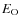 ${E_{\rm O}}$