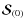 $\vec{\mathcal{S}}_{(0)}$