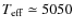 $T_{\rm eff}\simeq5050$
