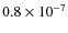 $0.8\times10^{-7}$