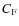 $C_{\rm F}$