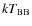 $k T_{{\rm BB}}$