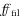 ${\it ff}_{\rm fil}$