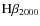 ${\rm H\beta_{2000}}$