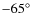 ${-65^\circ}$
