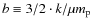 $b\equiv 3/2 \cdot k / \mu m_{\rm p}$