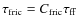 $\tau_{\rm fric} = C_{\rm fric} \tau_{\rm ff}$