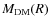 $M_{\rm DM}(R)$