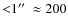 ${<}1\hbox{$^{\prime\prime}$ }\approx 200$