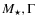 $M_\star ,\Gamma $