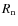 $R_{\rm n}$