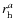 $r_{\rm h}^a$