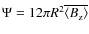 $\Psi = 12 \pi R^2 \overline{\left< B_{\rm z} \right>}$