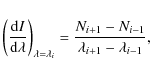 \begin{displaymath}\left( \frac{{\rm d}I}{{\rm d}\lambda} \right)_{\lambda=\lambda_i}
= \frac{N_{i+1}-N_{i-1}}{\lambda_{i+1}-\lambda_{i-1}},
\end{displaymath}