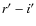 $r^\prime - i^\prime$