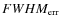 $FWHM_{\rm err}$