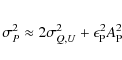 \begin{eqnarray*}\sigma_P^2 \approx 2\sigma_{Q,U}^2 + \epsilon_{\rm P}^2 A_{\rm P}^2
\end{eqnarray*}