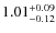 $\rm 1.01^{+0.09}_{-0.12}$
