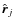 $\hat{\vec{r}}_j$