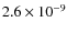 $2.6\times 10^{-9}$