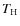 $T_{\rm H}$