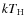 $k T_{\rm H}$