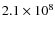 $2.1\times 10^8$