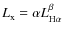 $L_{\rm x}=\alpha L_{\rm H\alpha}^{\beta}$