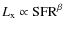 $L_{\rm x}\propto{\rm SFR}^\beta$