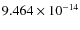 $9.464\times10^{-14}$