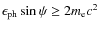 $\epsilon_{\rm ph}
\sin\psi\geq 2 m_{\rm e} c^2$