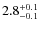 $2.8^{\rm +0.1}_{-0.1}$