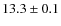 $13.3 \pm 0.1$