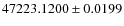 $47223.1200\pm0.0199$