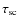 $\tau_{\rm sc}$