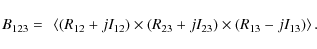 \begin{displaymath}B_{123} =~ \left \langle (R_{12}+jI_{12}) \times
(R_{23}+jI_{23}) \times(R_{13}-jI_{13}) \right \rangle.
\end{displaymath}