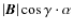 $\left\vert{\mbox{\boldmath$B$\unboldmath }}\right\vert\cos\gamma\cdot\alpha$