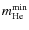 $m^{\rm min}_{\rm He}$