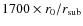 $1700 \times r_0/r_{\rm sub}$
