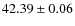 $42.39\pm0.06$