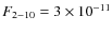 $F_{2-10}=3\times 10^{-11}$