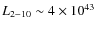 $L_{2-10}\sim 4\times 10^{43}$