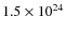 $1.5\times10^{24}$