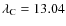 $\lambda _{\rm C}=13.04$
