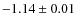 $-1.14\pm0.01$