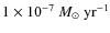 $1 \times 10^{-7}~M_{\odot}~\rm {yr}^{-1}$